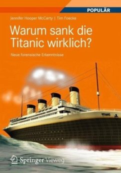 Warum sank die Titanic wirklich? - McCarty, Jennifer Hooper;Foecke, Tim