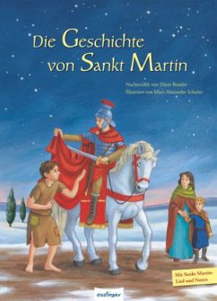Die Geschichte von Sankt Martin - Beutler, Dörte; Schulze, Marc-Alexander
