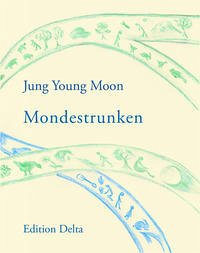 Mondestrunken - Jung, Young Moon