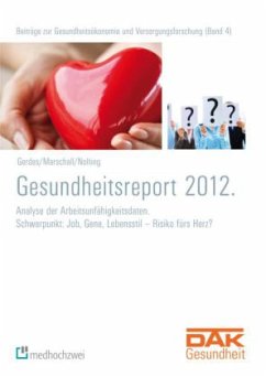 DAK Gesundheitsreport 2012 - Gerdes, Sara; Marshall, Jörg; Nolting, Hans-Dieter