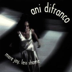 More Joy,Less Shame(Ep) - Ani Difranco