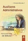 Auxiliares administrativos del Ayuntamiento de Bilbao. Temario vol.I