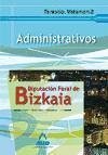 Administrativos de la Diputación Foral de Bizkaia. Temario. Volumen II