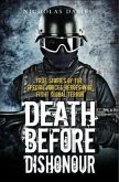 Death Before Dishonour: True Stories of the Special Forces Heroes Who Fight Global Terror