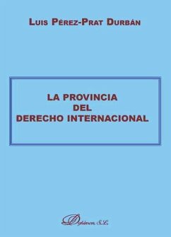 La provincia del derecho internacional - Pérez-Prat Durban, Luis