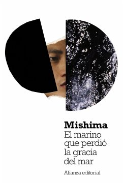 El marino que perdió la gracia del mar - Mishima, Yukio