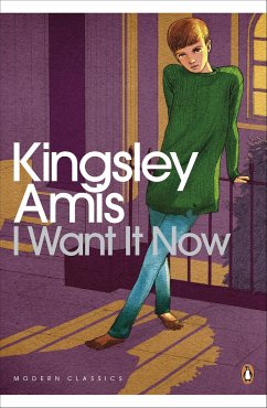 I Want It Now - Amis, Kingsley