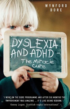 Dyslexia - The Miracle Cure - Dore, Wynford