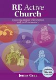 Re Active Church: Connecting Every Primary School Child with the Christian Story