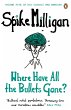 Where Have All the Bullets Gone? - Bild 1