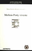 Merleau-Ponty viviente Merleau-Ponty viviente