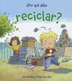 Por Que Debo Reciclar? - Green, Jen