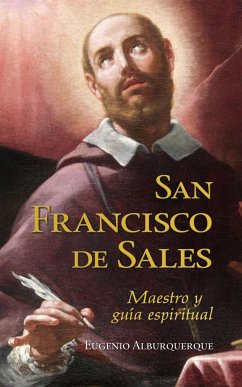 San Francisco de Sales : maestro y guía espiritual - Alburquerque, Eugenio