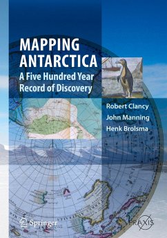 Mapping Antarctica - Clancy, Robert;Manning, John;Brolsma, Henk