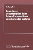 Konsistente Dokumentation beim Entwurf informationsverarbeitender Systeme