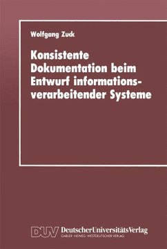 Konsistente Dokumentation beim Entwurf informationsverarbeitender Systeme - Zuck, Wolfgang