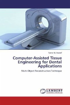 Computer-Assisted Tissue Engineering for Dental Applications - Nassef, Tamer M.