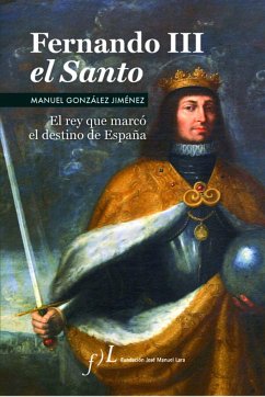 Fernando III El Santo - González Jiménez, Manuel . . . [et al.