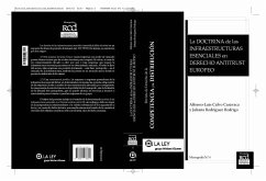 La doctrina de las infraestructuras esenciales en derecho antitrust europeo - Calvo Caravaca, Alfonso-Luis Rodríguez Rodrigo, Juliana