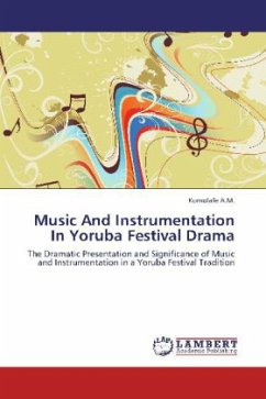 Music And Instrumentation In Yoruba Festival Drama - A.M., Komolafe