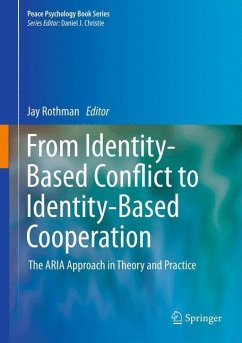 From Identity-Based Conflict to Identity-Based Cooperation