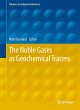 The Noble Gases as Geochemical Tracers - Bild 1