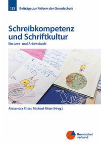 Schreibkompetenz und Schriftkultur - Ritter, Alexandra; Ritter, Michael