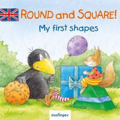 Round and Square! - My first shapes - Moost, Nele; Rudolph, Annet