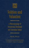 Volition and Valuation: A Phenomenology of Sensational, Emotional and Conceptual Values
