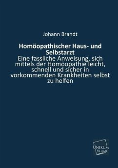 Homöopathischer Haus- und Selbstarzt - Brandt, Johann