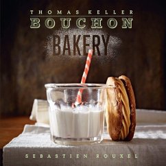 Bouchon Bakery - Keller, T.; Keller, Thomas; Rouxel, Sebastien