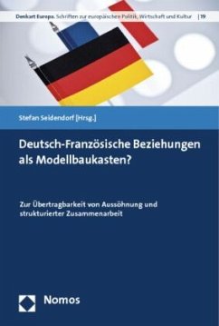 Deutsch-Französische Beziehungen als Modellbaukasten?