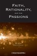 Faith, Rationality and the Passions - Bild 1