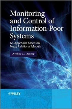 Monitoring and Control of Information-Poor Systems - Dexter, Arthur L.