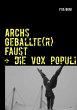 ARCHs Geballte(r) Faust + die vox populi - Bild 1