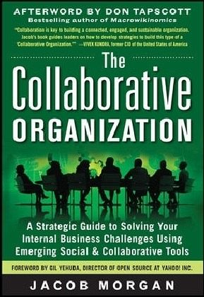 The Collaborative Organization A Strategic Guide To