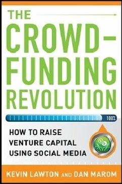 The Crowdfunding Revolution - Lawton, Kevin; Marom, Dan