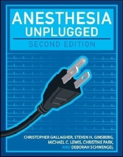 Anesthesia Unplugged - Gallagher, Christopher; Ginsberg, Steven; Lewis, Michael