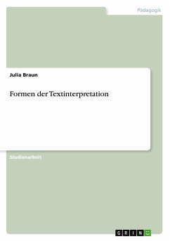 Formen der Textinterpretation - Braun, Julia
