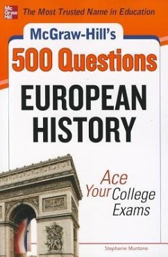 McGraw-Hill's 500 European History Questions: Ace Your College Exams - Muntone, Stephanie
