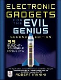 Electronic Gadgets for the Evil Genius