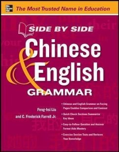 Side by Side Chinese and English Grammar - Liu, Feng-Hsi;Farrell, C. Fredrick