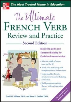 The Ultimate French Verb Review and Practice - Stillman, David; Gordon, Ronni