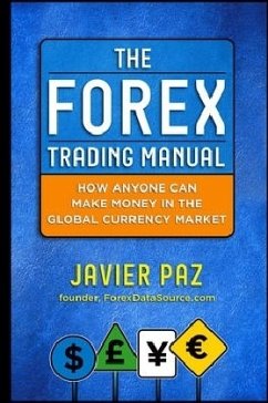 The Forex Trading Manual - Paz, Javier