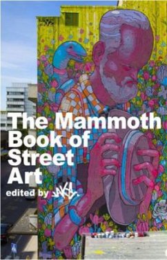 The Mammoth Book of Street Art - JAKe