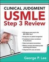 Clinical Judgment USMLE Step 3 Review - Lee, George