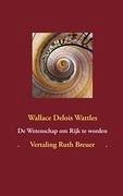 De Wetenschap om Rijk te worden - Wattles, Wallace Delois; Breuer, Ruth