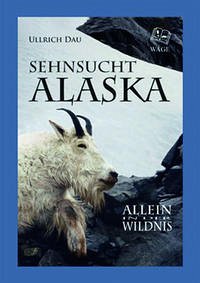 Sehnsucht Alaska