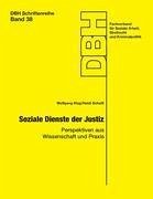 Soziale Dienste der Justiz - Klug, Wolfgang; Schaitl, Heidi