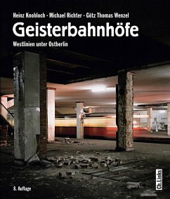Geisterbahnhöfe - Knobloch, Heinz;Richter, Michael;Wenzel, Götz Thomas
